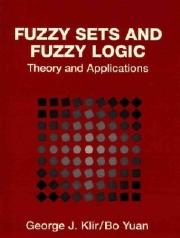 Fuzzy Sets and Fuzzy Logic: Theory and Applications by Klir, George J., Yuan, Bo (1995) Paperback