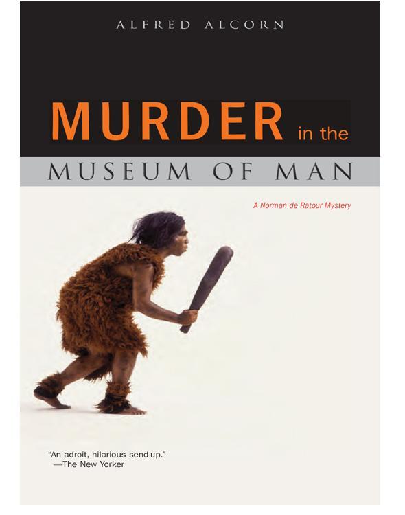 The Murder in the Museum of Man: A Norman De Ratour Mystery