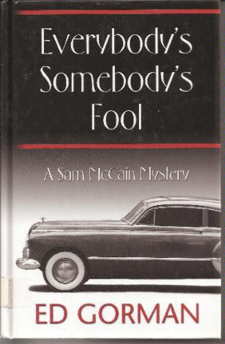 Everybody's Somebody's Fool