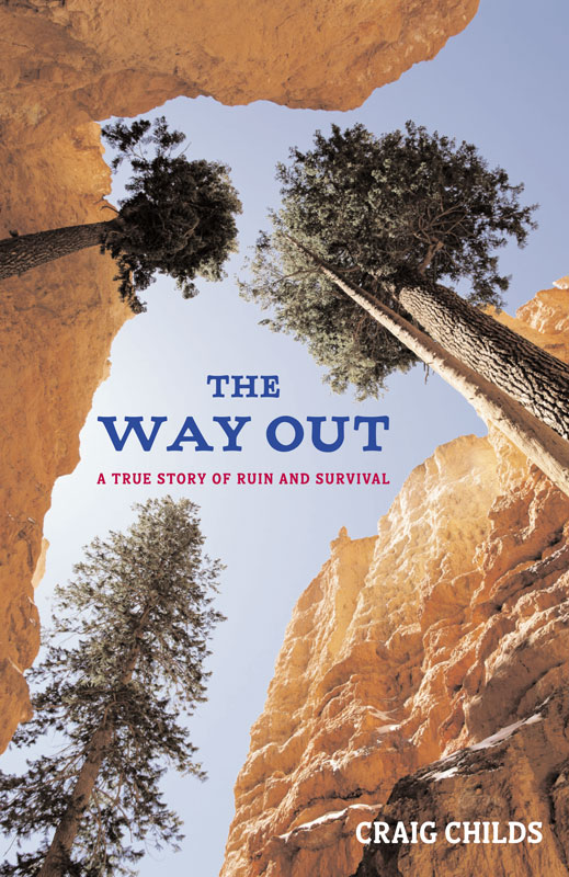 The Way Out: A True Story of Survival