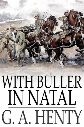 With Buller in Natal: A Born Leader