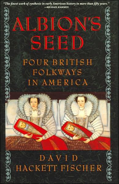 Albion's Seed: Four British Folkways in America