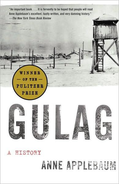 Gulag (Pulitzer Prize Winner): A History