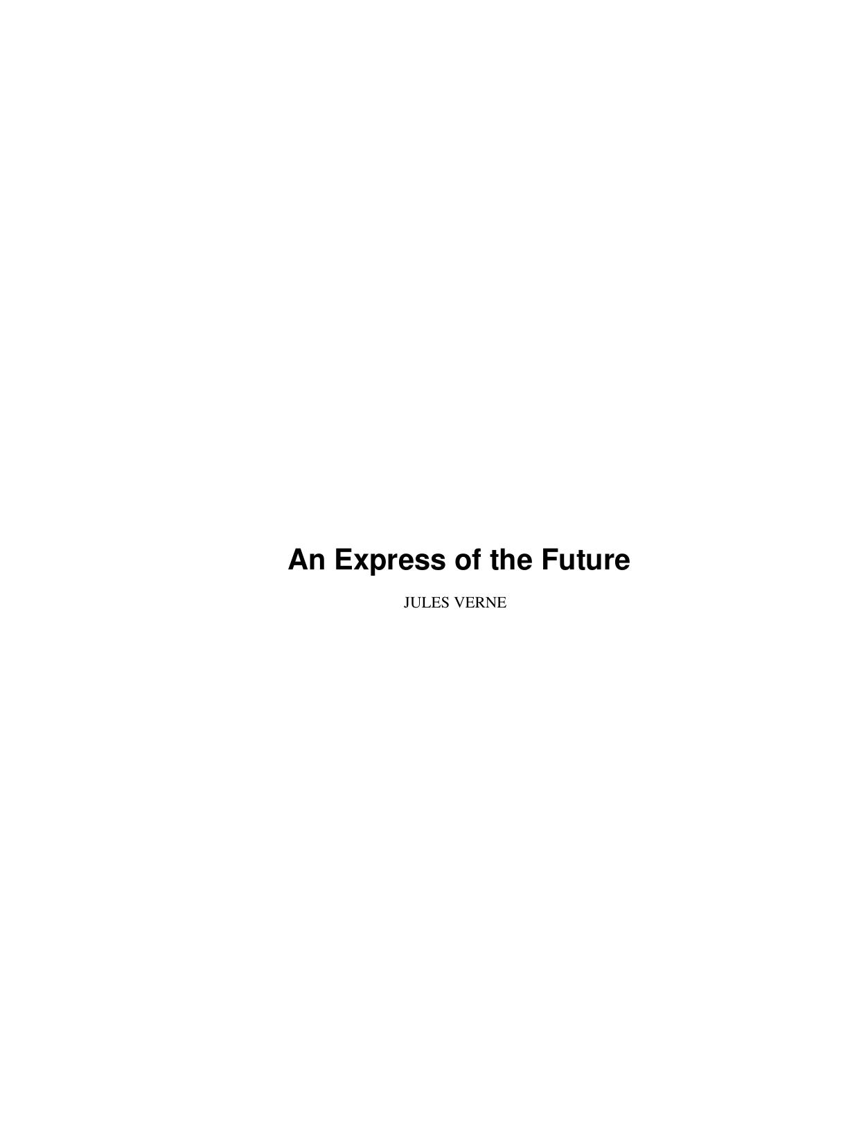 An Express of the Future