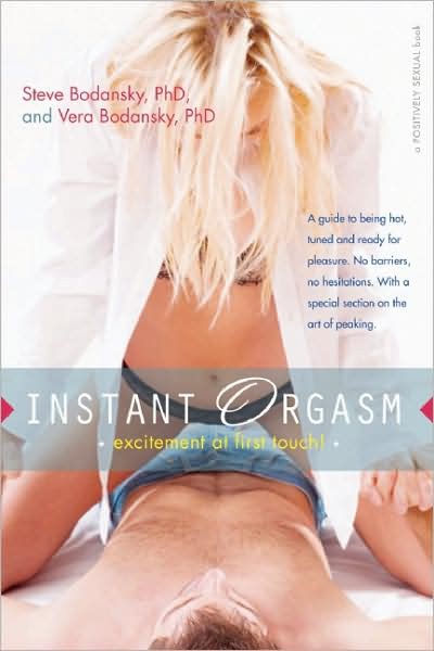 Instant Orgasm: Excitement at First Touch