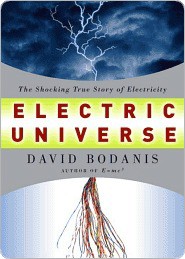 Electric Universe: How Electricity Switched on the Modern World