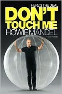 Here's the Deal: Don't Touch Me