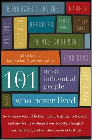 The 101 Most Influential People Who Never Lived