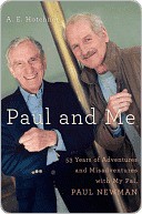 Paul and Me: Fifty-Three Years of Adventures and Misadventures With My Pal Paul Newman