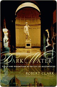 Dark Water: Flood and Redemption in the City of Masterpieces