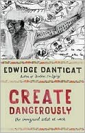 Create Dangerously: The Immigrant Artist at Work