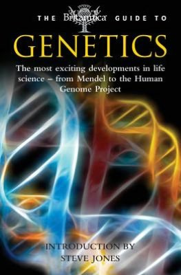 Britannica Guide to Genetics