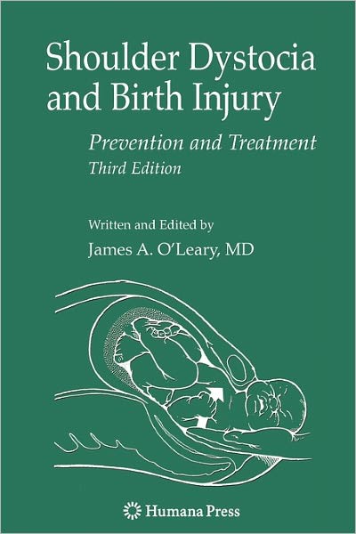 Shoulder Dystocia and Birth Injury: Prevention and Treatment