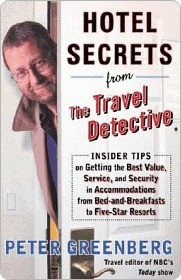 Hotel Secrets From the Travel Detective Hotel Secrets From the Travel Detective