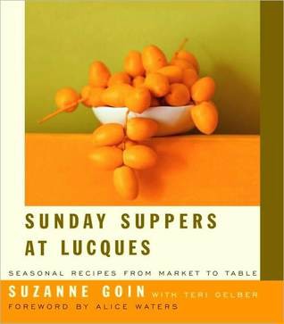 Sunday Suppers at Lucques: Seasonal Recipes From Market to Table