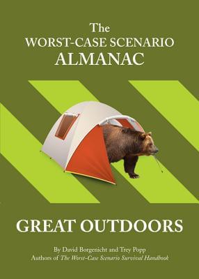 The Worst-Case Scenario Almanac: Great Outdoors