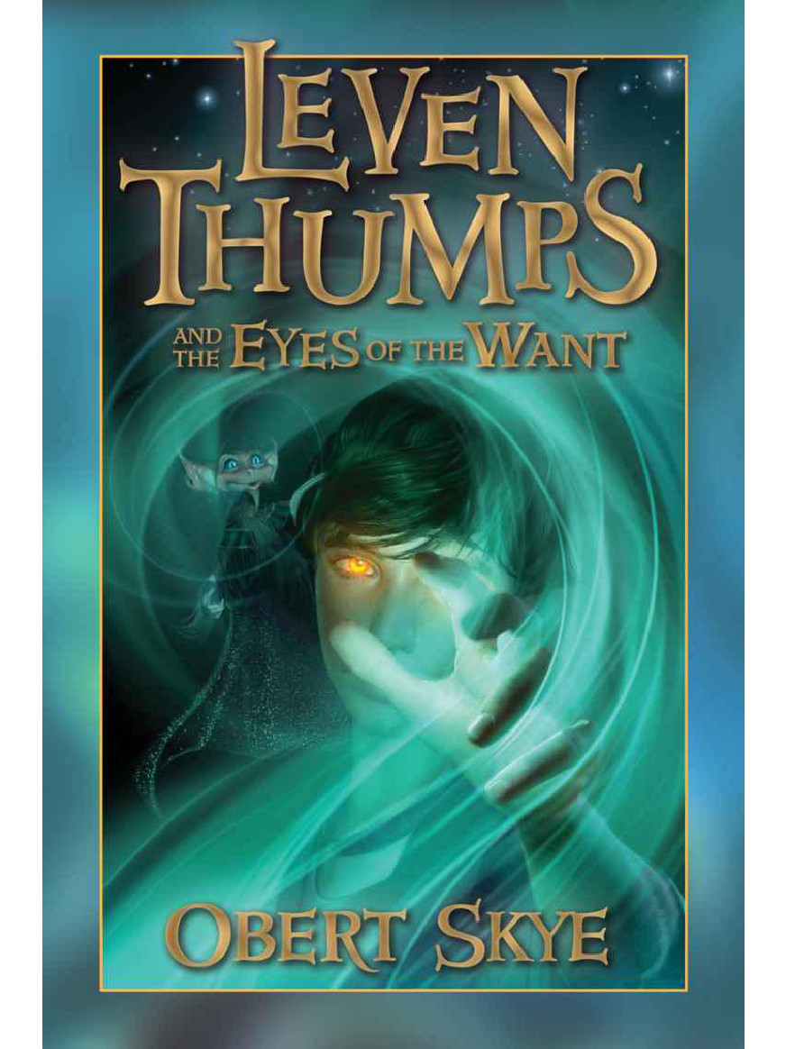 Leven Thumps and the Eyes of the Want