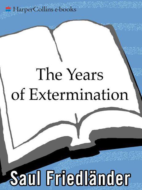 The Years of Extermination: Nazi Germany and the Jews, 1939–1945