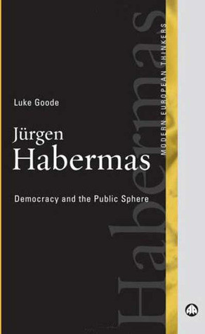 Jurgen Habermas: Democracy and the Public Sphere