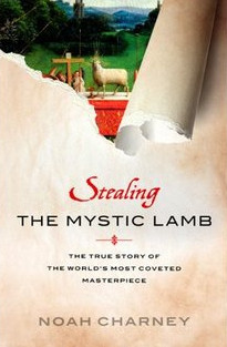 Stealing the Mystic Lamb: The True Story of the World's Most Coveted Masterpiece