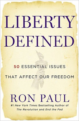 Liberty Defined: 50 Essential Issues That Affect Our Freedom