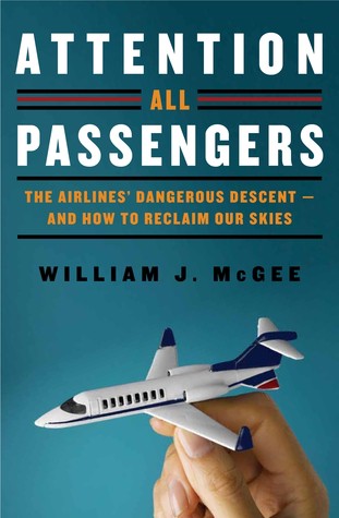 Attention All Passengers: The Airlines' Dangerous Descent—And How to Reclaim Our Skies