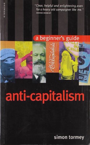 Anti-Capitalism: A Beginner's Guide