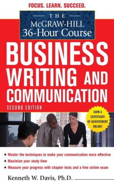 The McGraw-Hill 36-Hour Course in Business Writing and Communication