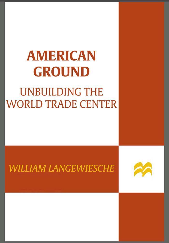American Ground: Unbuilding the World Trade Center