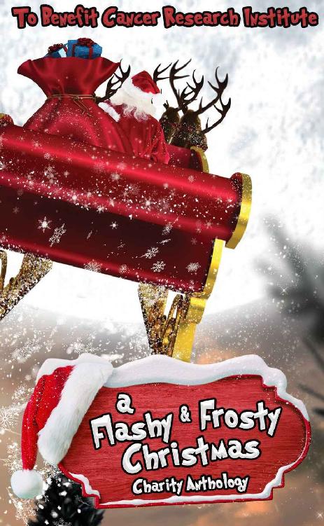 A Flashy & Frosty Christmas: Charity Anthology Benefiting Cancer Research Institute