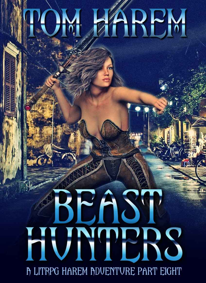 Beast Hunters: A LitRPG Harem Adventure Part Eight
