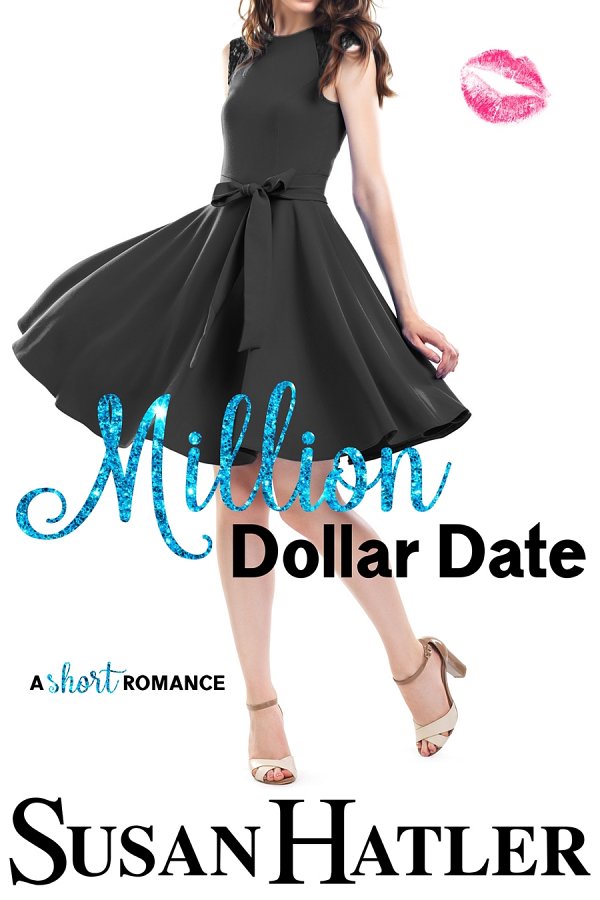 Million Dollar Date: A Sweet Second Chance Romantic Comedy