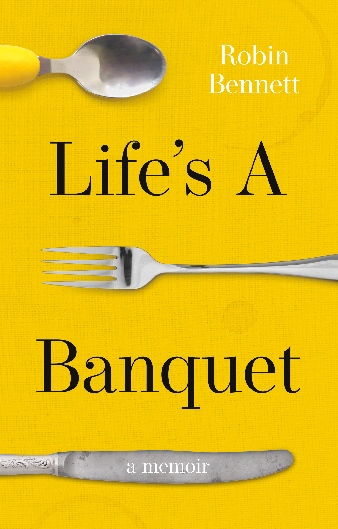 Life’s a Banquet