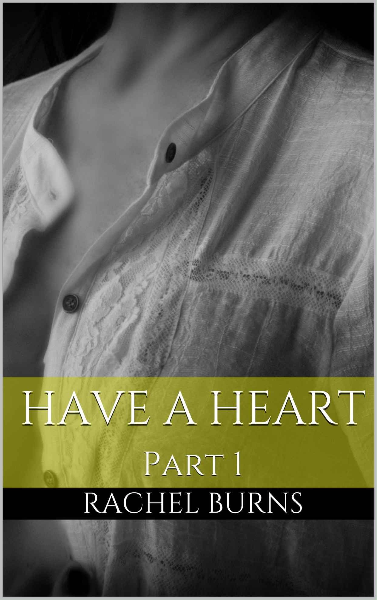 Have a Heart Part 1