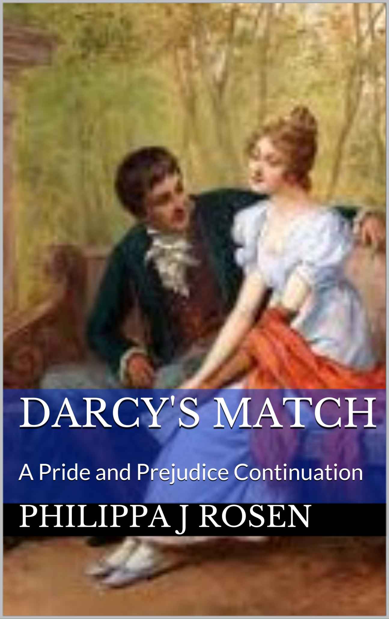 Darcy's Match: A Pride and Prejudice Continuation