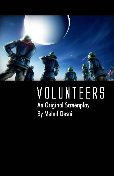 Volunteers: An Original Screenplay