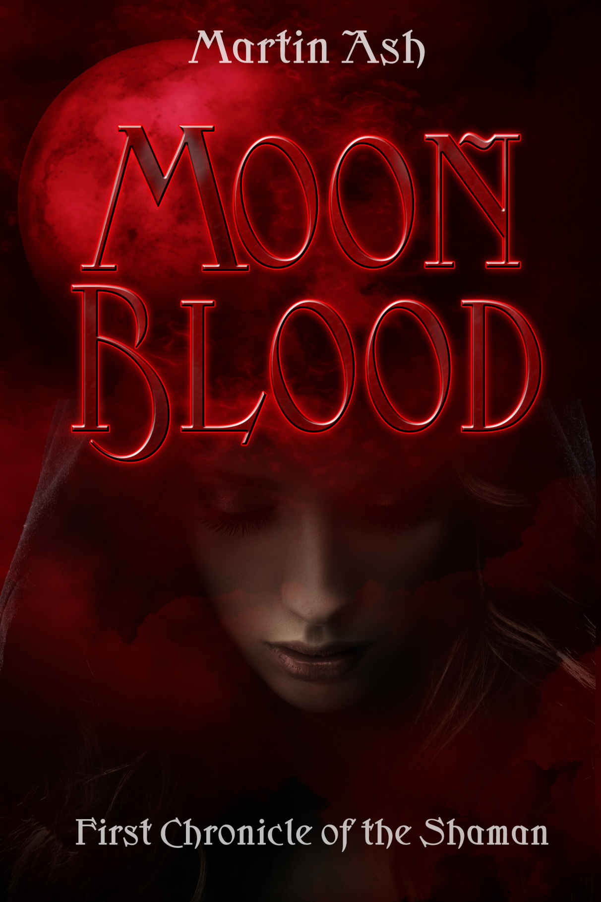 MOONBLOOD: First Chronicle of the Shaman