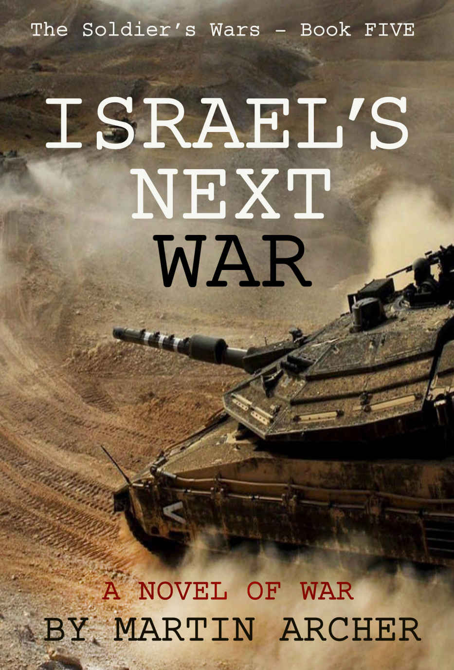 Israel's Next War: A Prescient Story