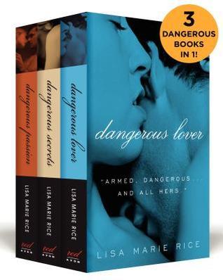 The Dangerous Boxed Set: Dangerous Secrets, Dangerous Passion, and Dangerous Lover