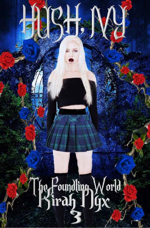 HUSH, Ivy 3: The Foundling World