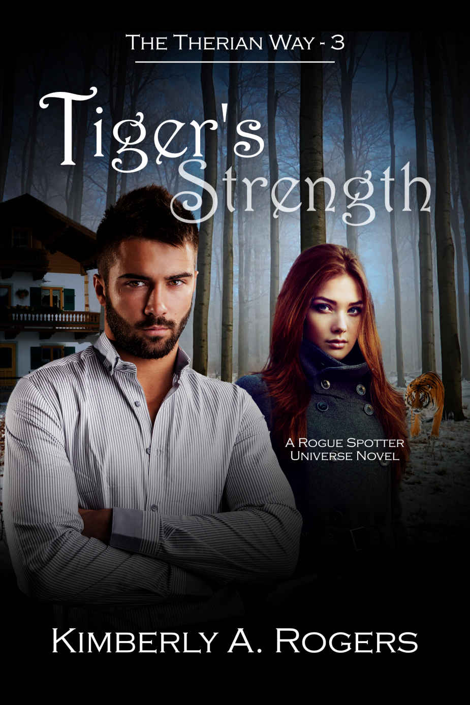 Tiger's Strength: A Rogue Spotter Universe Novel