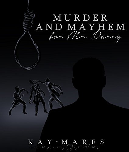 Murder and Mayhem for Mr. Darcy