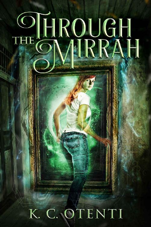 Through the Mirrah: An Adventure Fantasy