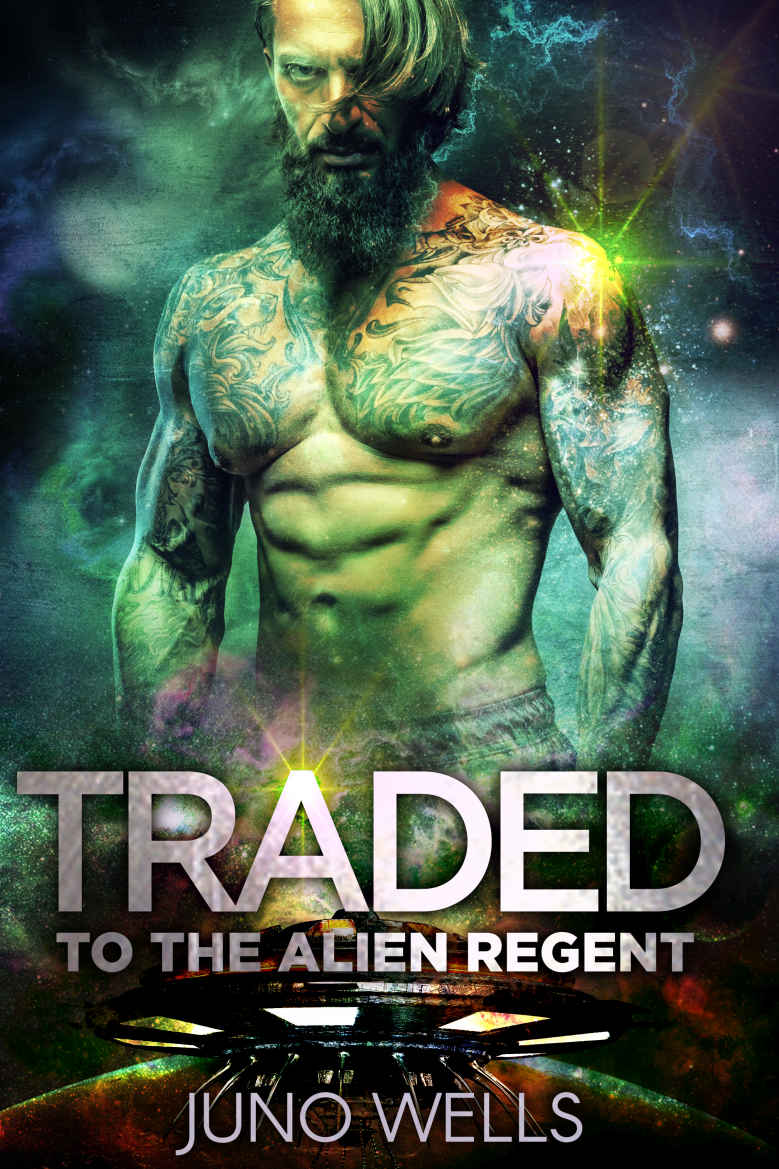 Traded to the Alien Regent