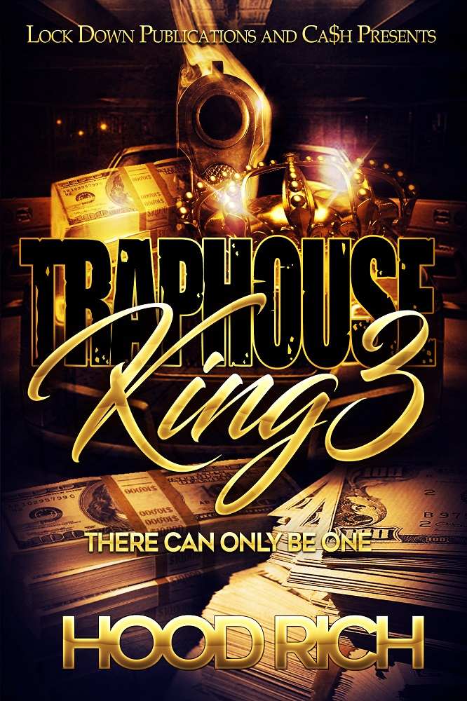 Traphouse King 3: There Can Be Only One