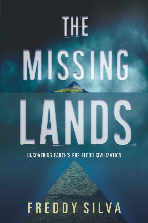 The Missing Lands: Uncovering Earth's Pre-Flood Civilization