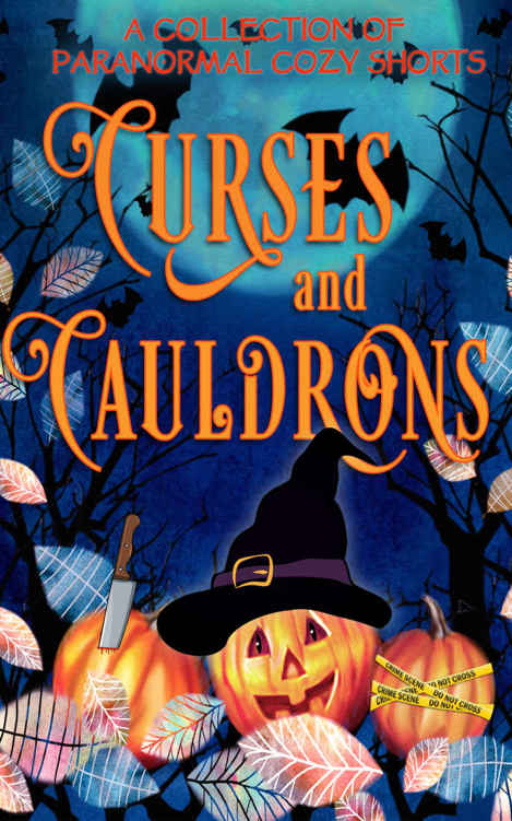 Curses and Cauldrons: A Paranormal Halloween Mystery Anthology