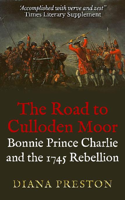 The Road to Culloden Moor: Bonnie Price Charlie and the '45 Rebellion