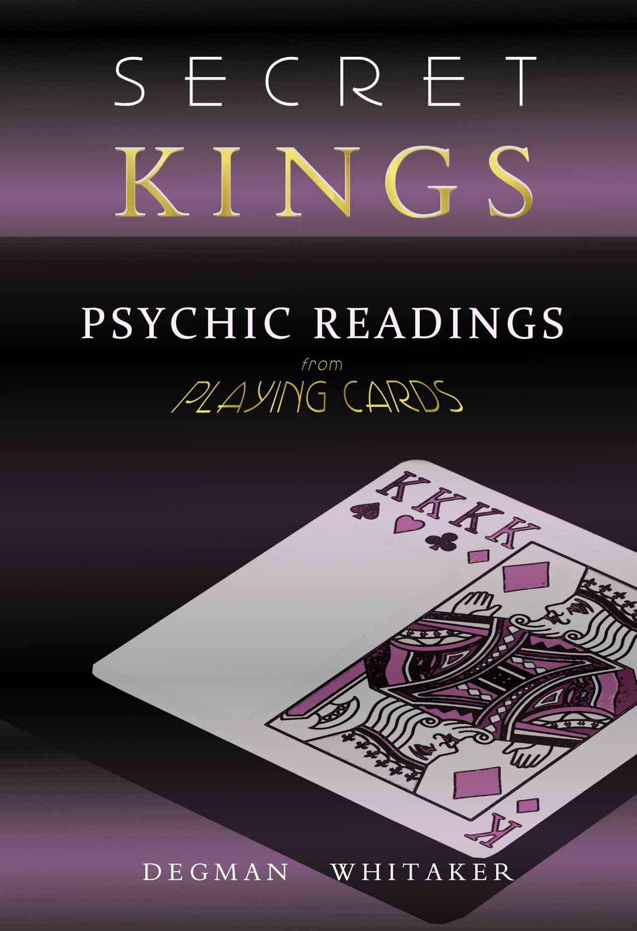 Secret Kings: The Psychic Power of Playing Cards