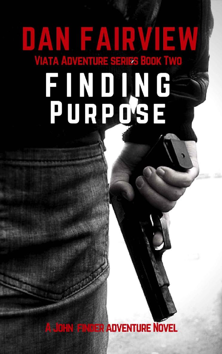 Finding Purpose: A John Finder Mystery Adventure Novel